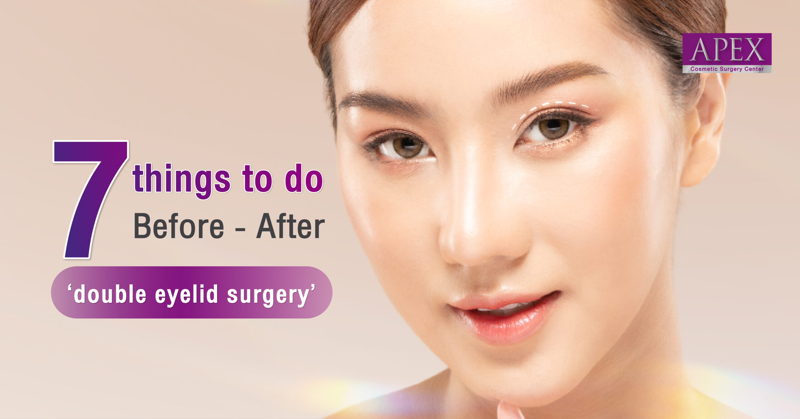 7 things to do Before and after double eyelid surgery